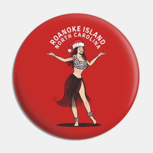 Roanoke Island, NC Christmas Vacationing Holiday Hula Girl Pin