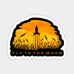 FLY TO THE MOON Magnet