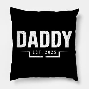 Daddy Est 2025 New Dad Gifts Soon be Dad First Fathers Day Pillow