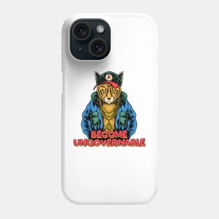 Become Ungovernable Phone Case