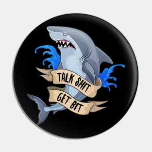 Talk Shirt Get Bit Sassy Shark Pin