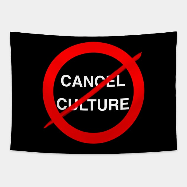 Stop cancel culture Tapestry by PG Illustration