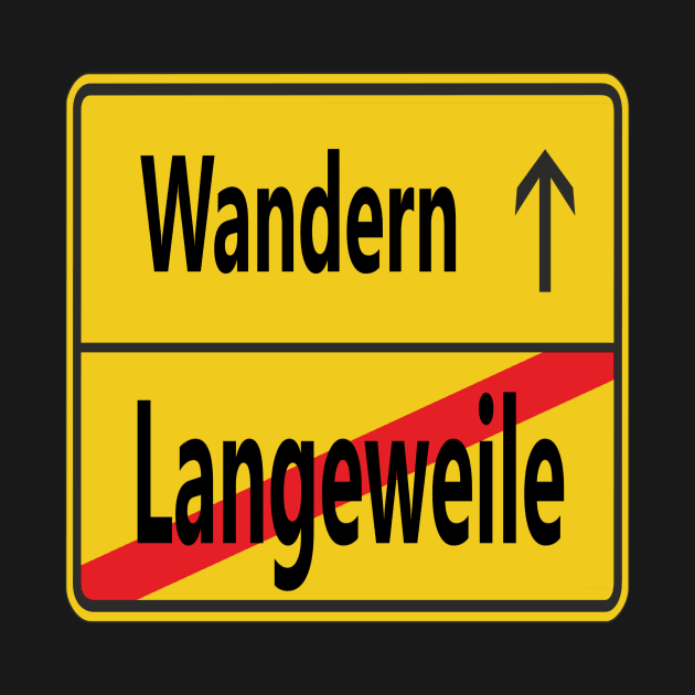 Langeweile? Wandern! by NT85