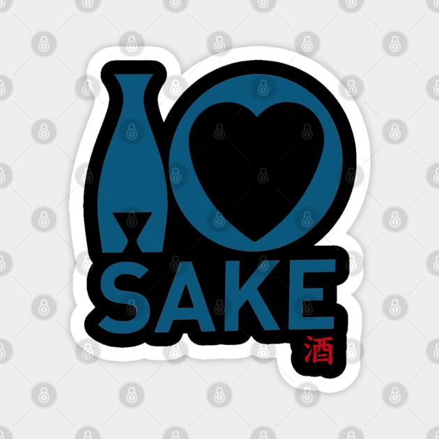 I love SAKE Magnet by thehollowpoint