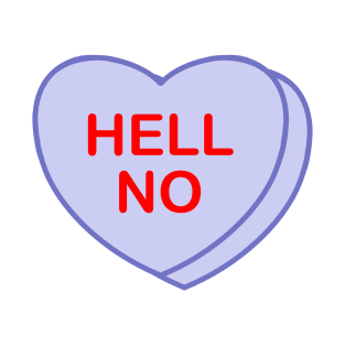 Conversation Heart: Hell No T-Shirt