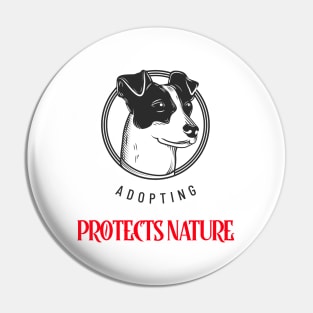 Adopting Protects Nature #1 Pin