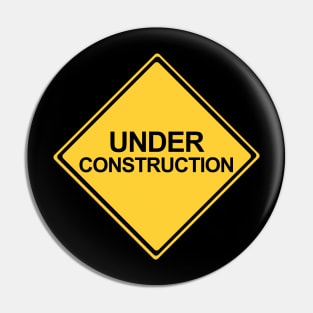 Under Construction Yellow Warning Sign Pin