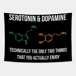 Serotonin and Dopamine makes me Happy Tapestry