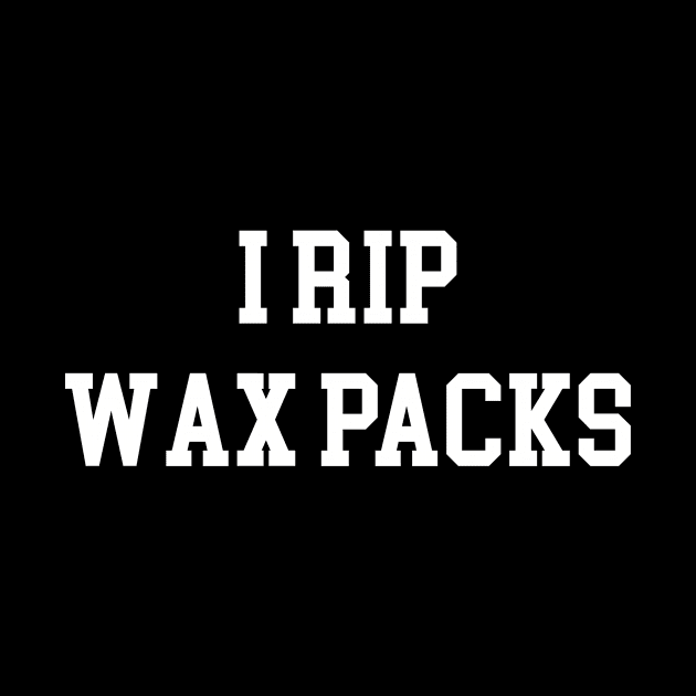 I Rip Wax Packs - White Lettering by BlackBoxHobby