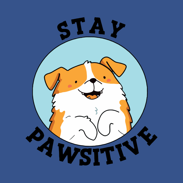 Stay Pawsitive 3 by jeromeleander