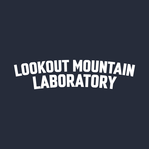 LOOKOUT MOUNTAIN LABORATORY by LOS ALAMOS PROJECT T