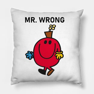MR. WRONG Pillow
