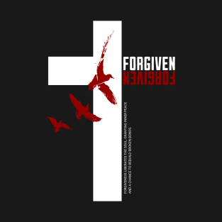 Forgiven T-Shirt