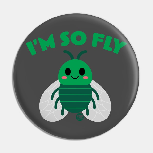 SO FLY Pin by toddgoldmanart