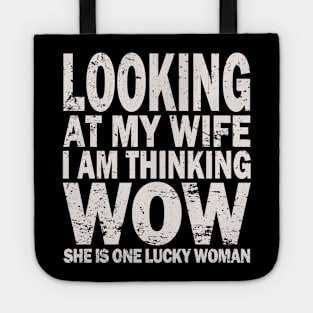 Looking At My Wife Tote