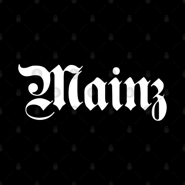 Mainz written with gothic font by Happy Citizen