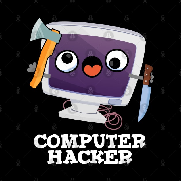 Computer Hacker Funny Technical Pun by punnybone