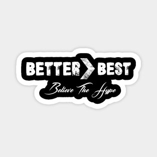 Christian Rainey "Better > Best" Shirt Magnet