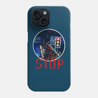 Stop! Phone Case