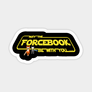 May the Forcebook Be With You Magnet