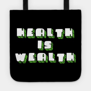 Health is Wealth 2 Tote