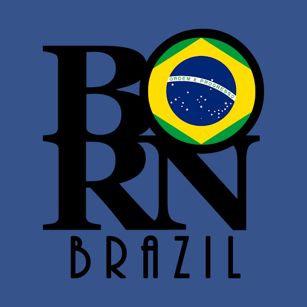 BORN Brazil by Brazil