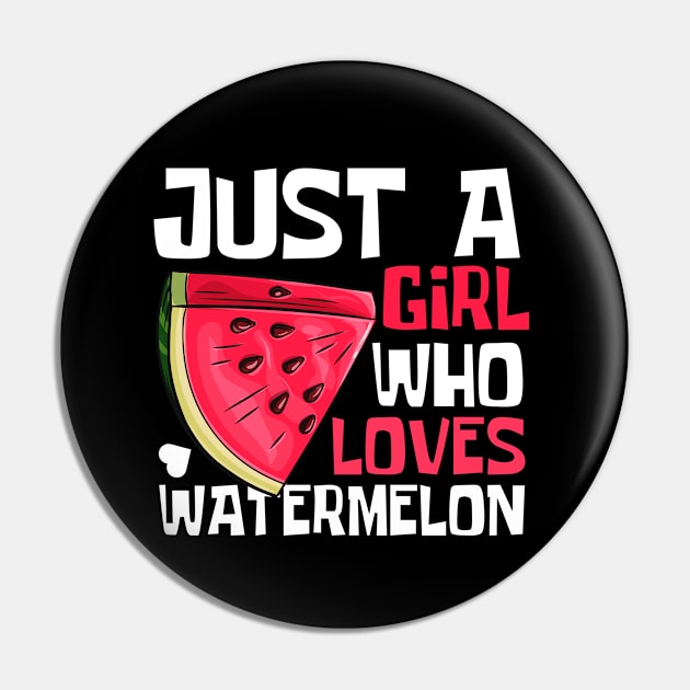 Just A Girl Who Loves Watermelon Funny Pin by DesignArchitect