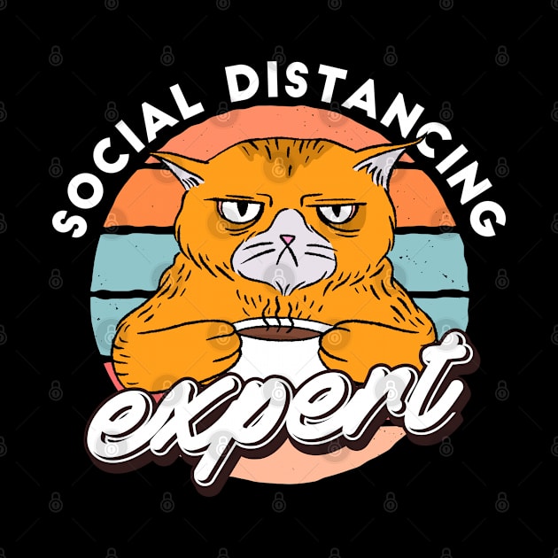 Social Distancing Expert Funny Sarcastic Cat by cecatto1994