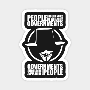 People Should Not Be Afraid of Their Governments Magnet