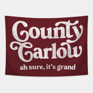 County Carlow / Original Humorous Retro Typography Design Tapestry