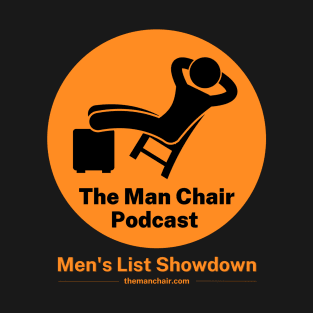 The Man Chair Podcast T-Shirt