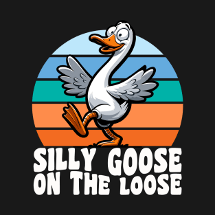 Silly Goose On The Loose T-Shirt