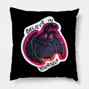 Believe in yourself! Pillow