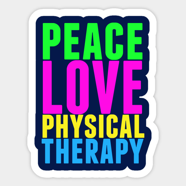 Peace Love Physical Therapy - Physical Therapy - Sticker