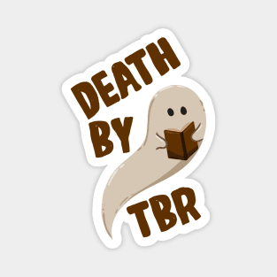 Death By TBR Ghost Reading Book Magnet