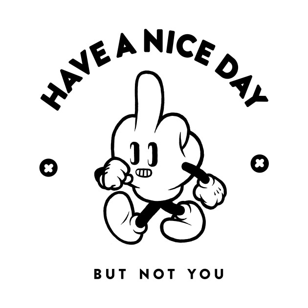 Have A Nice Day by Peter Ricq