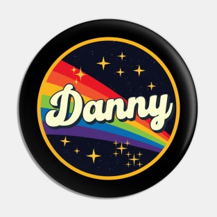 Danny // Rainbow In Space Vintage Style Pin