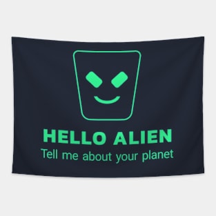 Hello alien Tapestry