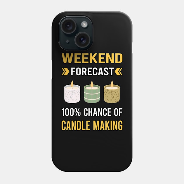 Weekend Forecast Candle Making Candles Phone Case by Good Day