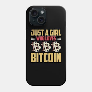 just a girl who loves bitcoin Phone Case