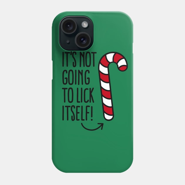 It’s not going to lick itself (candy cane) Phone Case by LaundryFactory