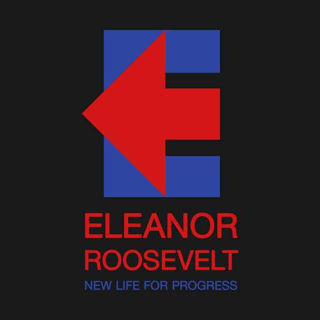 Eleanor Roosevelt for President by calvinistbrony