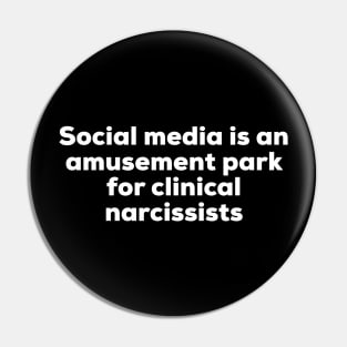 Social Media Is An Amusement Park For Clinical Narcissists Pin