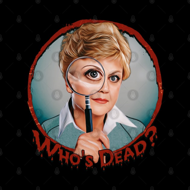 Jessica Fletcher - Who's dead? by Indecent Designs