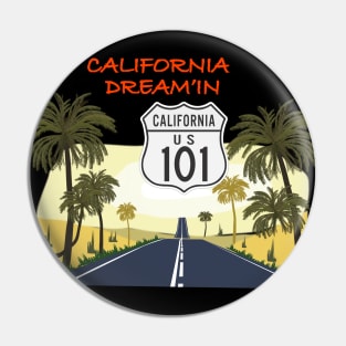 California Dream'in - California Highway 101 Pin