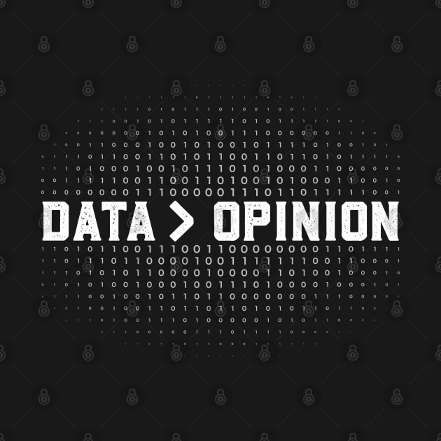 Data Is Greater Than Opinion Data Statistics Analysis Data Science by abdelmalik.m95@hotmail.com