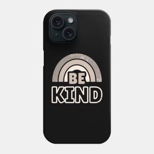 Be Kind 11 Phone Case