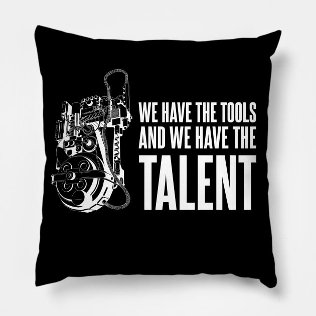 We Have the Tools, And we have the Talent Pillow by Meta Cortex