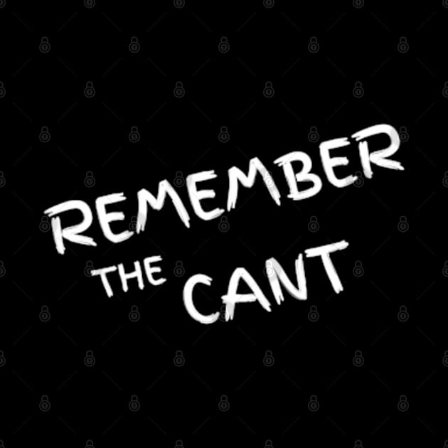 Remember The Cant by Spatski