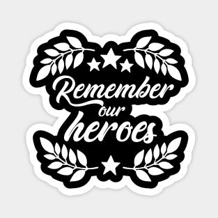 'Remember Our Heroes' Military Public Service Shirt Magnet